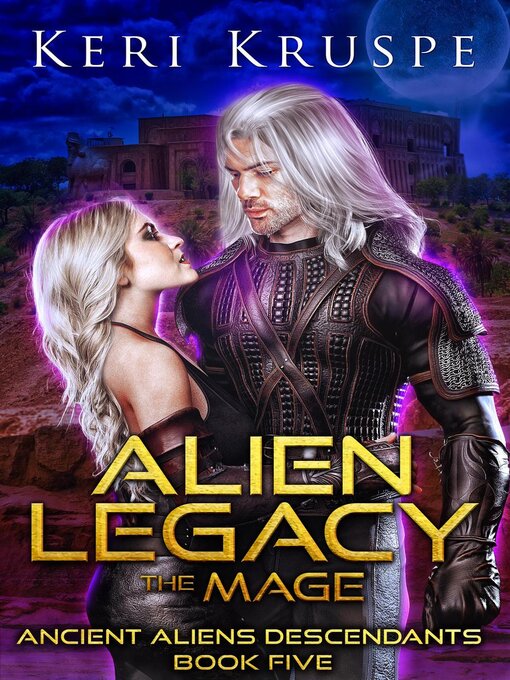 Title details for Alien Legacy by Keri Kruspe - Available